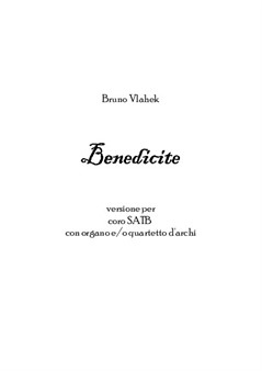 Benedicite - SATB choir with string quartet and/or organ